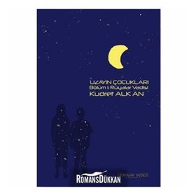 UZAYIN ÇOCUKLARI 1 RÜYALAR VADISI - KUDRET ALKAN
