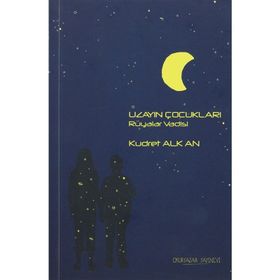 UZAYIN ÇOCUKLARI 1 RÜYALAR VADISI - KUDRET ALKAN