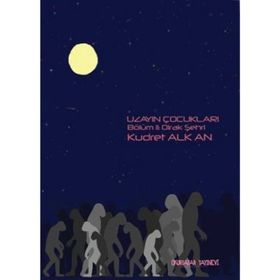 Uzayın Çocukları - 2 - Kudret Alkan