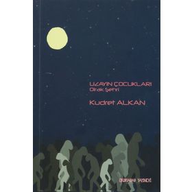 Uzayın Çocukları - 2 - Kudret Alkan