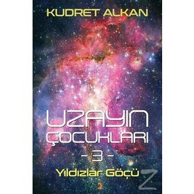 Uzayın Çocukları 3 - Kudret Alkan