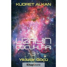 Uzayın Çocukları 3 - Kudret Alkan