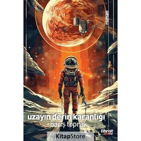 Uzayın Derin Karanlığı Barış Toprak