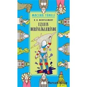 Uzayın Derinliklerinde - Macera Tüneli - R.A. Montgomery