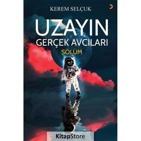 Uzayın Gerçek Avcıları Sölüm - Kerem Selçuk