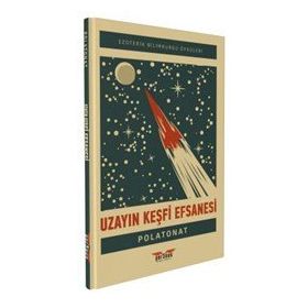 Uzayın Keşfi Efsanesi Polat Onat