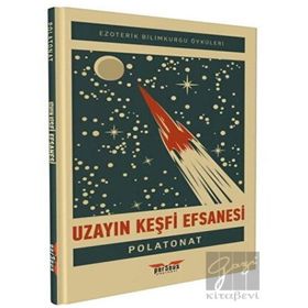 Uzayın Keşfi Efsanesi Polat Onat