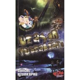 UZAYIN TUTSAKLARI - TUNCEL ALTINKÖPRÜ