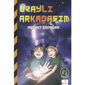 UZAYLI ARKADAŞIM - MEHMET ERDOĞAN