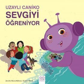 Uzayli Caniko Sevgiyi Ögreniyor - Gustavo Mazali - 1001 Çiçek Kitaplar Yayınları