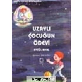 UZAYLI ÇOCUĞUN ÖDEVİ - AYTÜL AKAL