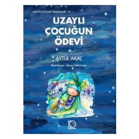 UZAYLI ÇOCUĞUN ÖDEVİ - AYTÜL AKAL