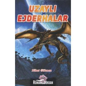 Uzaylı Ejderhalar - Nihat Gökmen