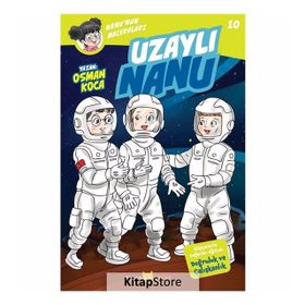 Uzaylı Nanu - Nanu'nun Maceraları 10 - Osman Koca