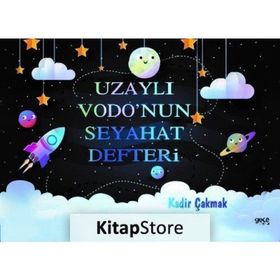 Uzaylı Vodo'nun Seyahat Defteri - Kadir Çakmak