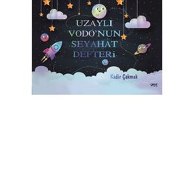 Uzaylı Vodo'nun Seyahat Defteri - Kadir Çakmak