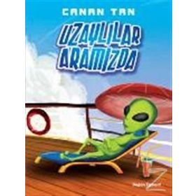 Uzaylılar Aramızda - Canan Tan