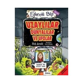 UZAYLILAR DÜNYALILAR VE UFOLAR - NICK ARNOLD