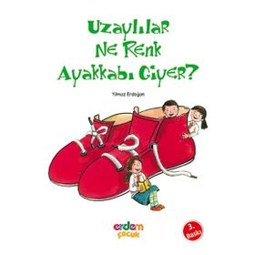 UZAYLILAR NE RENK AYAKKABI GIYER - YILMAZ ERDOĞAN