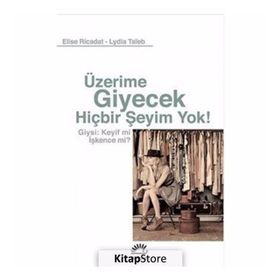 Üzerime Giyecek Hiçbir Şeyim Yok! - Elise Ricadat
