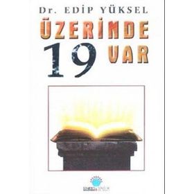ÜZERİNDE 19 VAR - EDIP YÜKSEL