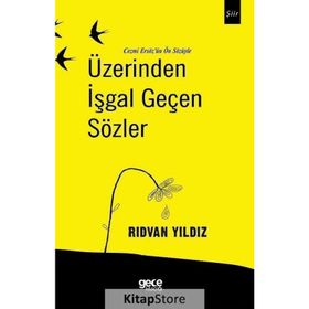 Üzerinden İşgal Geçen Sözler - Rıdvan Yıldız
