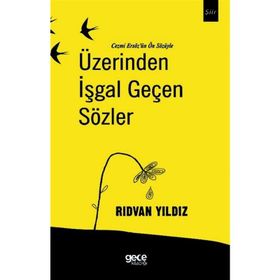 Üzerinden İşgal Geçen Sözler - Rıdvan Yıldız