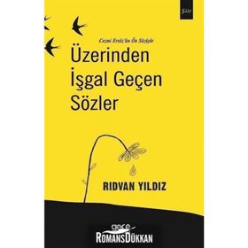 Üzerinden İşgal Geçen Sözler - Rıdvan Yıldız
