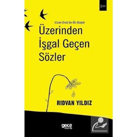 Üzerinden İşgal Geçen Sözler - Rıdvan Yıldız