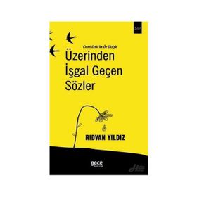 Üzerinden İşgal Geçen Sözler - Rıdvan Yılmaz