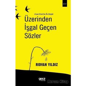 Üzerinden İşgal Geçen Sözler - Rıdvan Yılmaz