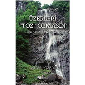 Üzerleri “Toz” Olmasın - Kemal Özbıyık