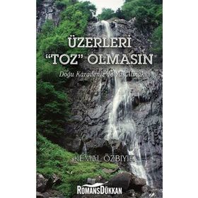 Üzerleri “Toz” Olmasın - Kemal Özbıyık