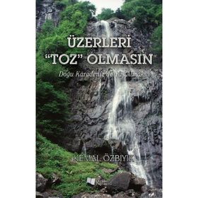 Üzerleri “Toz” Olmasın - Kemal Özbıyık