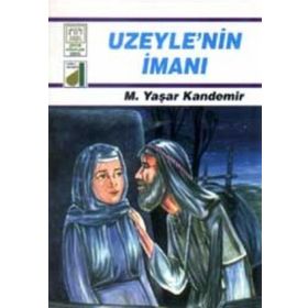 UZEYLENIN İMANI - M. YAŞAR KANDEMIR