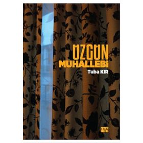 Üzgün Muhallebi - Tuba Kır