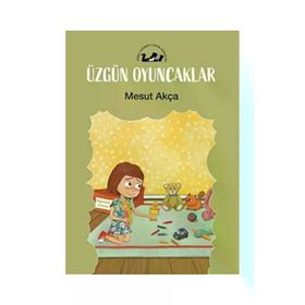 Üzgün Oyuncaklar Mesut Akça
