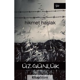 Üzgünlük - Hikmet Haşlak