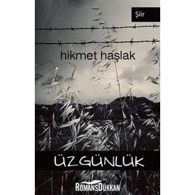 Üzgünlük - Hikmet Haşlak