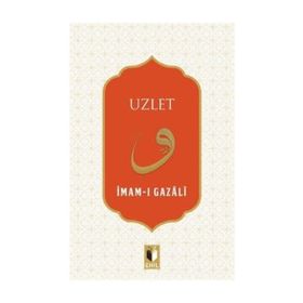Uzlet Yalnızlığın Faziletleri - İmam-ı Gazali