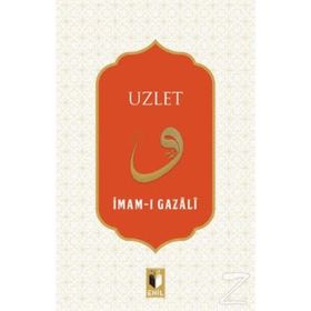 Uzlet Yalnızlığın Faziletleri - İmam-ı Gazali
