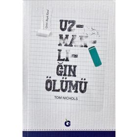 Uzmanlığın Ölümü - Tom Nichols