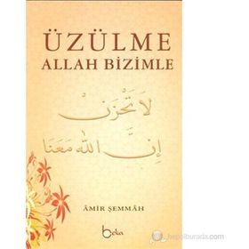 ÜZÜLME ALLAH BIZIMLE - GENEL