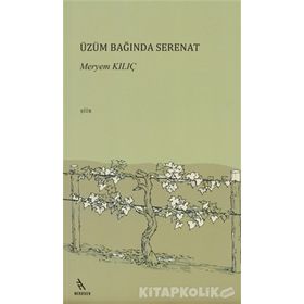 ÜZÜM BAĞINDA SERENAT - MERYEM KILIÇ