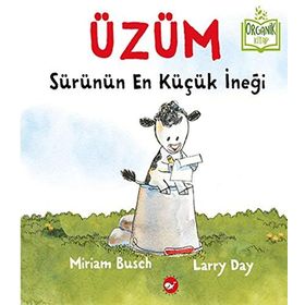 Üzüm Sürünün En Küçük İneği - Organik Kitap - Larry Day