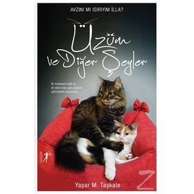 Üzüm ve Diğer Şeyler - Yaşar M. Taşkale