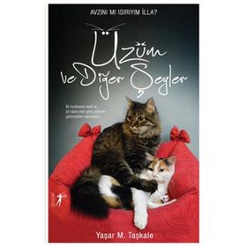 Üzüm ve Diğer Şeyler - Yaşar M. Taşkale