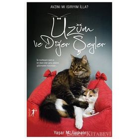 Üzüm ve Diğer Şeyler - Yaşar M. Taşkale