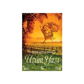 ÜZÜM YAZI - BEKIR SITKI SEZER