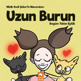 Uzun Burun - Begüm Tekön Eyilik